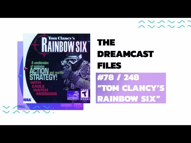 78. TOM CLANCY'S RAINBOW SIX || The Dreamcast Files - YouTube